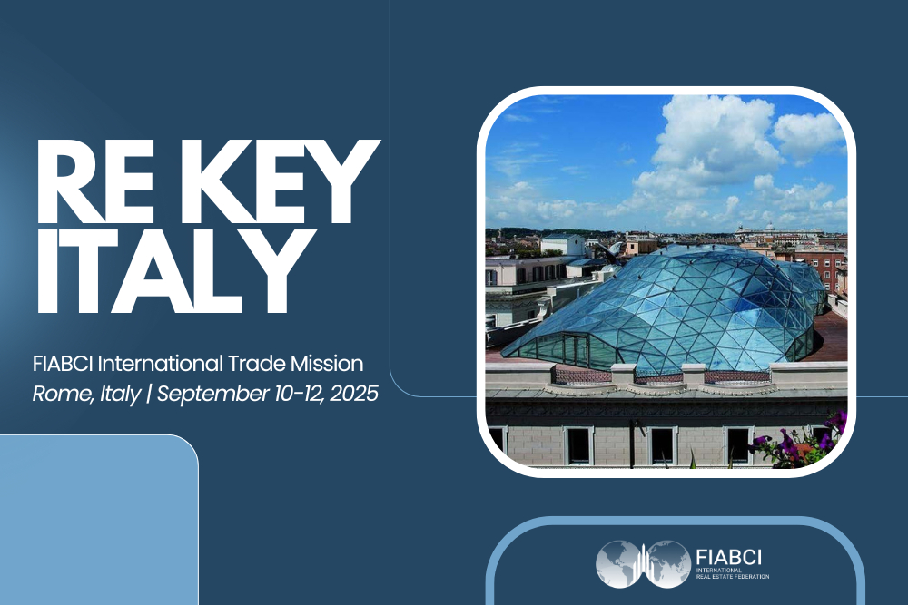 RE KEY: The FIABCI International Trade Mission in Rome Is Just Weeks Away